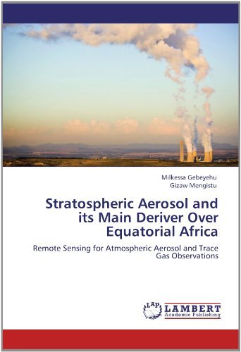Cover for Gizaw Mengistu · Stratospheric Aerosol and Its Main Deriver over Equatorial Africa: Remote Sensing for Atmospheric Aerosol and Trace Gas Observations (Pocketbok) (2012)