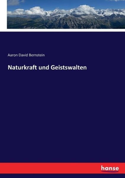 Naturkraft und Geistswalten - Bernstein - Livres -  - 9783743464353 - 6 janvier 2017