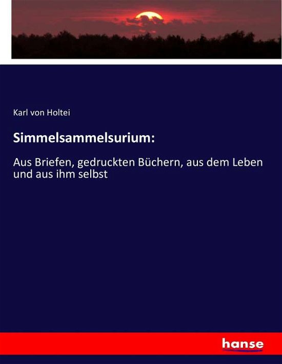 Cover for Holtei · Simmelsammelsurium: (Book) (2017)