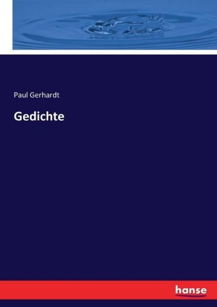 Gedichte - Gerhardt - Books -  - 9783743691353 - February 28, 2017