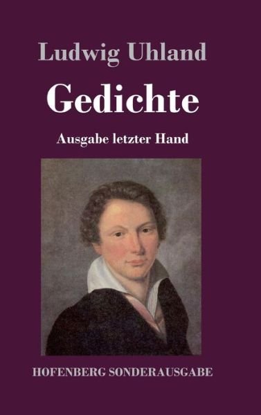 Gedichte - Uhland - Books -  - 9783743716353 - June 26, 2017