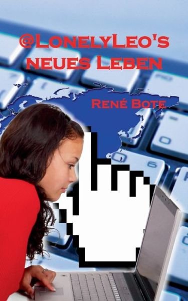 Cover for Bote · @LonelyLeo's neues Leben (Book) (2018)