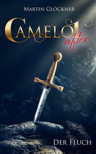 Cover for Glöckner · Camelot after (Book) (2019)