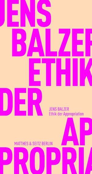 Cover for Jens Balzer · Ethik der Appropriation (Book) (2022)