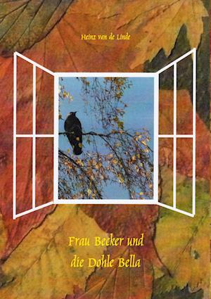 Cover for Heinz van de Linde · Frau Becker und die Dohle Bella (Paperback Book) (2021)