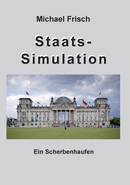 Cover for Michael Frisch · Staatssimmulation (Paperback Book) (2022)