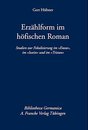 Cover for Gert Hübner · Erzählform im höfischen Roman (Hardcover Book) (2015)