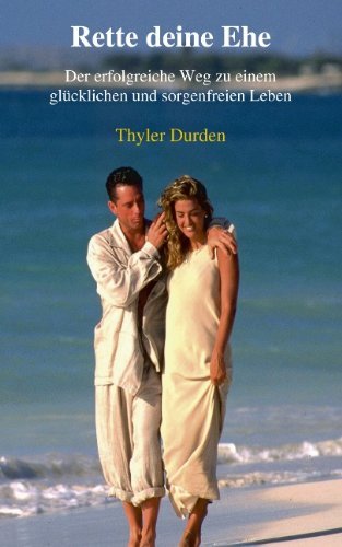 Cover for Thyler Durden · Rette Deine Ehe (Pocketbok) [German edition] (2005)