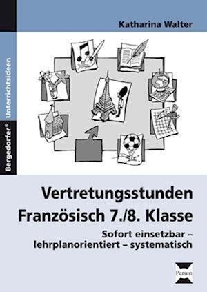 Cover for Katharina Walter · Vertretungsstunden Französisch 7./8. Klasse (Taschenbuch) (2010)