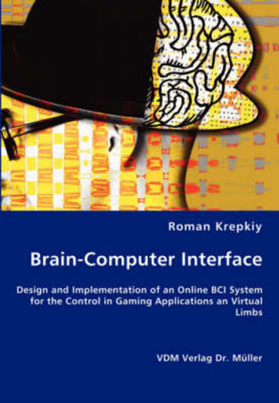 Cover for Roman Krepkiy · Brain-computer Interfaces (Paperback Book) (2008)