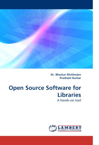 Cover for Prashant Kumar · Open Source Software for Libraries: a Hands-on Tool (Pocketbok) (2010)