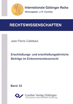 Cover for Jean-Pierre Callebaut · Erschließung- und erschließungsähnliche Beiträge im Einkommensteuerrecht (Paperback Book) (2021)