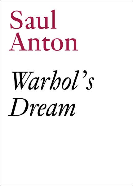 Cover for Saul Anton · Warhol's Dream: Saul Anton (Taschenbuch) (2007)