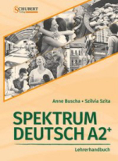 Cover for Anne Buscha · Spektrum Deutsch: Lehrerhandbuch A2+ (Pocketbok) (2018)