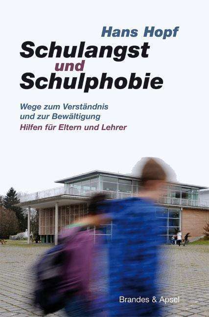 Cover for Hopf · Schulangst und Schulphobie (Buch)