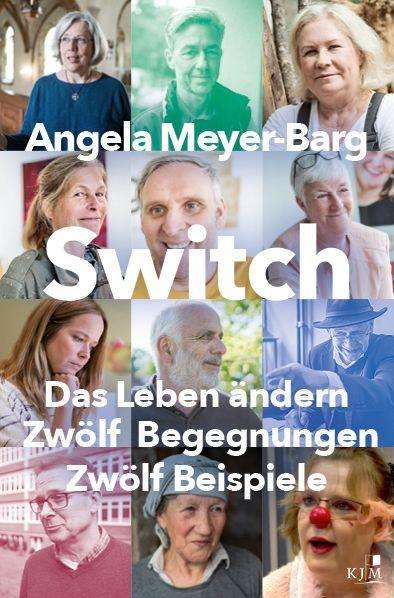 Cover for Meyer-Barg · Switch. Das Leben ändern (N/A)