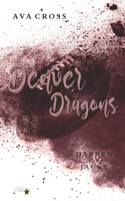Cover for Ava Cross · Denver Dragons: Darren und Jacky (Paperback Book) (2021)