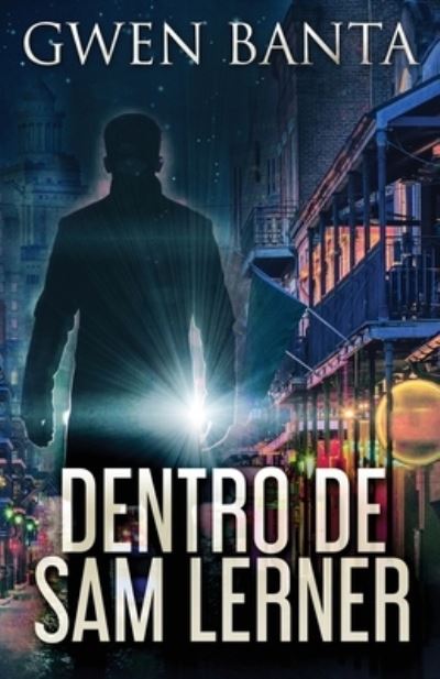 Cover for Gwen Banta · Dentro De Sam Lerner (Taschenbuch) (2021)