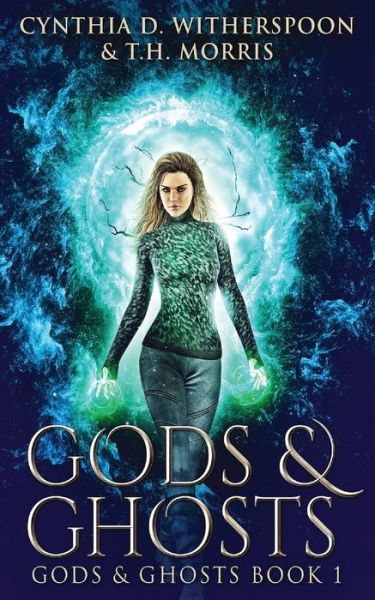 Cover for Cynthia D Witherspoon · Gods And Ghosts (Paperback Book) (2021)