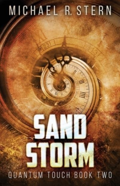 Sand Storm - Quantum Touch - Michael R Stern - Kirjat - Next Chapter - 9784867479353 - tiistai 1. kesäkuuta 2021