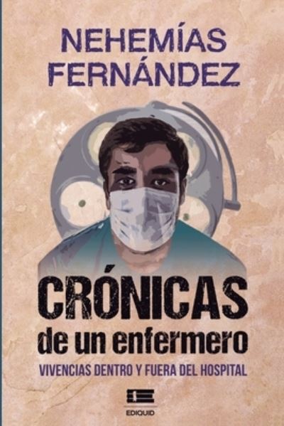 Cover for Grupo Igneo · Cronicas de un enfermero (Paperback Book) (2021)