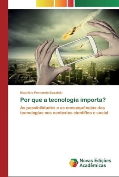 Cover for Bozatski · Por que a tecnologia importa? (Book) (2020)