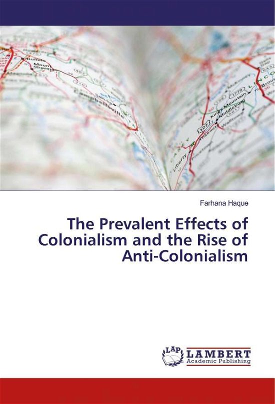 The Prevalent Effects of Colonial - Haque - Books -  - 9786202061353 - 