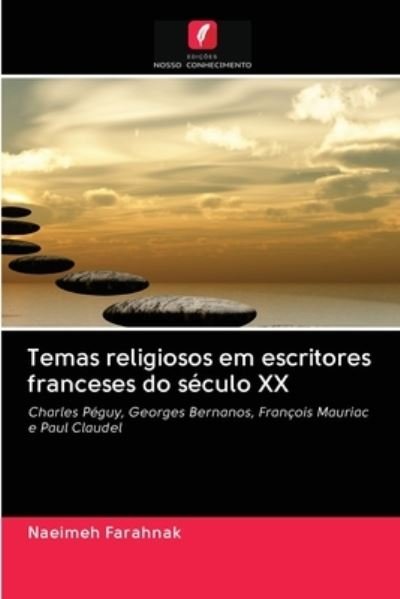 Cover for Naeimeh Farahnak · Temas religiosos em escritores franceses do seculo XX (Pocketbok) (2020)