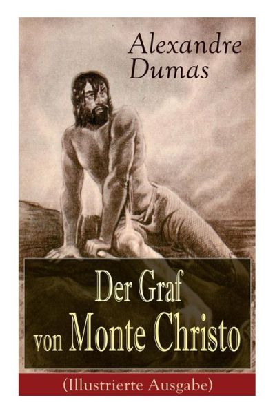 Cover for Alexandre Dumas · Der Graf von Monte Christo (Illustrierte Ausgabe) (Paperback Book) (2018)