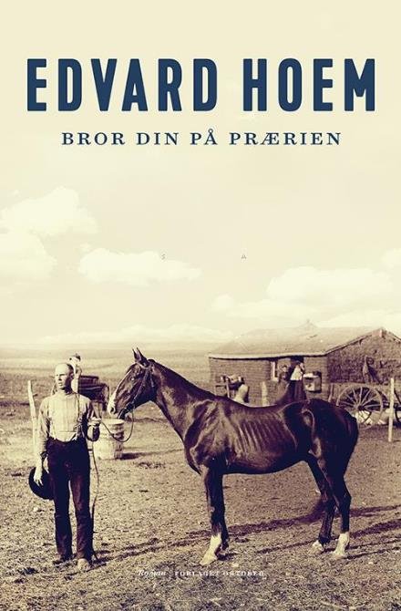 Cover for Edvard Hoem · Familien fra Rekneslia: Bror din på prærien (Paperback Bog) (2016)