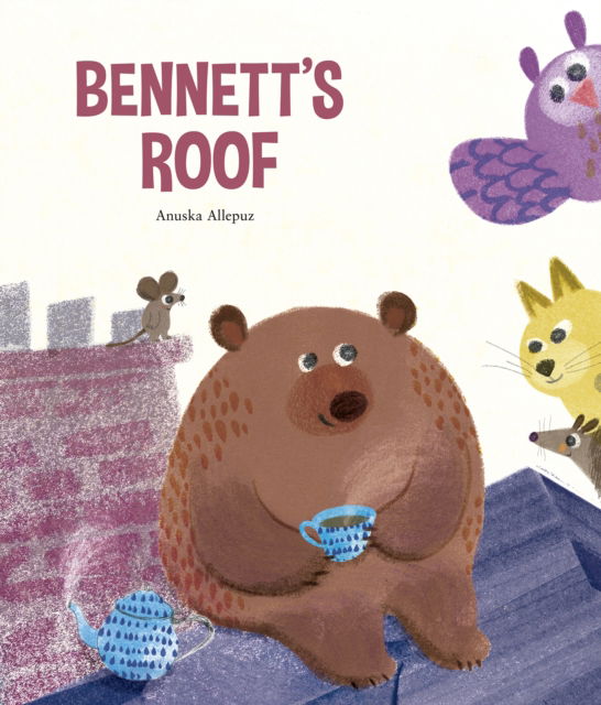 Cover for Anuska Allepuz · Bennett's Roof (Hardcover Book) (2025)