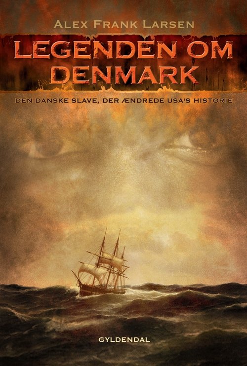 Cover for Alex Frank Larsen · Legenden om Denmark (Sewn Spine Book) [1st edition] (2013)
