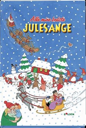 Cover for Dina Gellert · Alle mine bedste julesange (Gebundesens Buch) [1. Ausgabe] (2017)