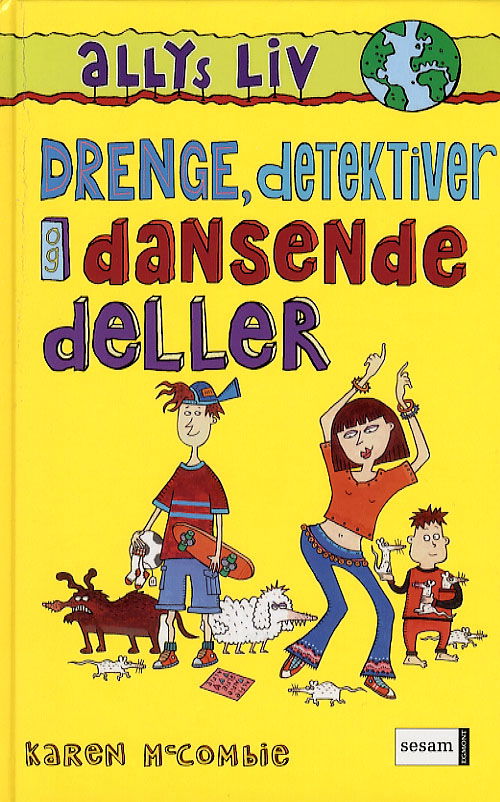 Allys liv, 5: Drenge, detektiver og dansende deller - Karen McCombie - Książki - Sesam - 9788711226353 - 15 kwietnia 2006