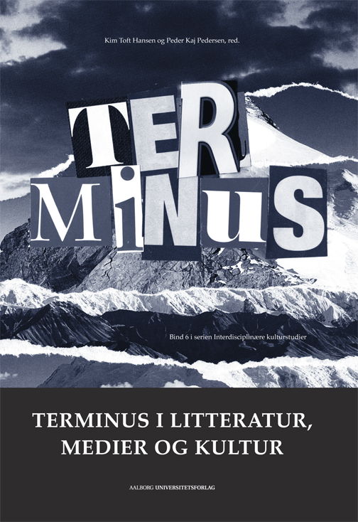 Interdisciplinære kulturstudier: Terminus i litteratur, medier og kultur - Peder Kaj Pedersen Kim Toft Hansen - Boeken - Aalborg Universitetsforlag - 9788771121353 - 1 mei 2014