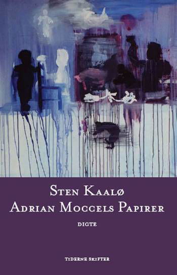 Cover for Sten Kaalø · Adrian Moccels papirer (Hæftet bog) [1. udgave] (2007)