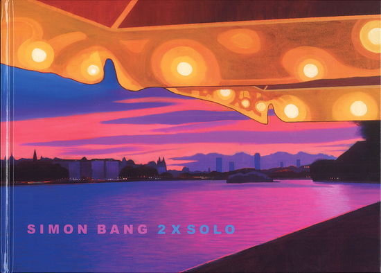 Cover for Simon Bang · 2 X Solo (Bound Book) [1st edition] (2024)