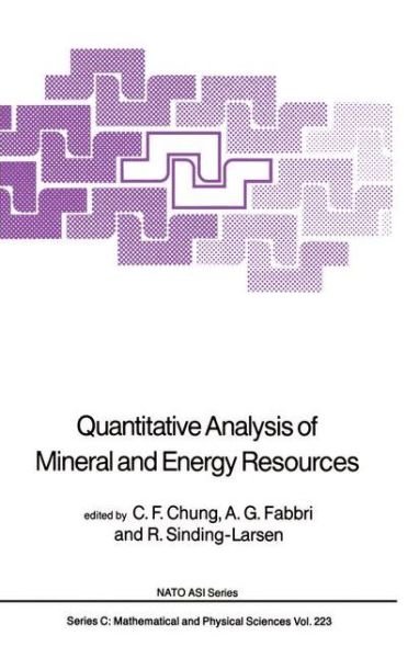 Cover for C F Chung · Quantitative Analysis of Mineral and Energy Resources - NATO Science Series C (Hardcover Book) [1988 edition] (1987)