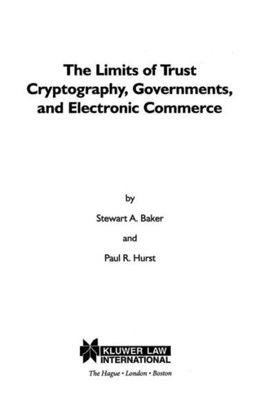 David Stewart · The Limits of Trust: Cryptography, Governments, and Electronic Commerce (Hardcover Book) (1998)