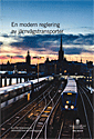 En modern reglering av järnvägstransporter : betänkande från Järnvägsutredningen - Sou 2015:09 - Livros - Norstedts Juridik - 9789138242353 - 18 de março de 2015