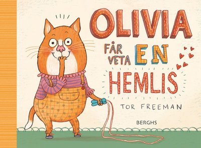 Cover for Tor Freeman · Olivia får veta en hemlis (Inbunden Bok) (2014)