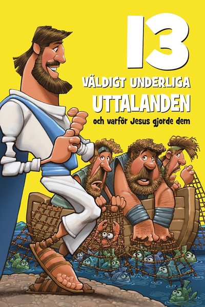 Cover for Mikal Keefer · 13 väldigt underliga uttalanden : och varför Jesus gjorde dem (Paperback Book) (2024)