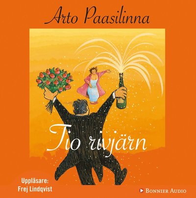 Cover for Arto Paasilinna · Tio rivjärn (CD)