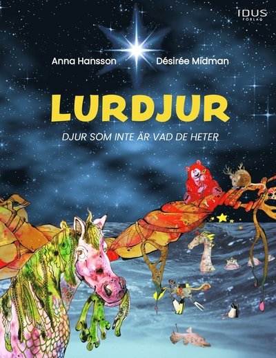 Cover for Anna Hansson · Lurdjur, djur som inte är vad de heter (Gebundesens Buch) (2023)