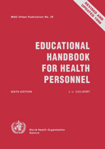 Cover for J.-j. Guilbert · Educational Handbook for Health Personnel (Who Offset Publication) (Taschenbuch) (1998)