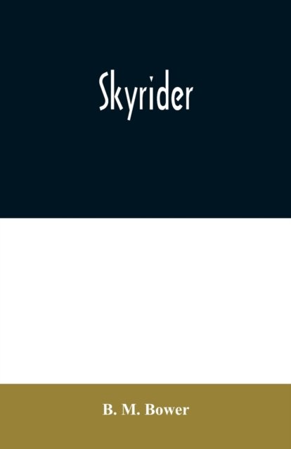 Cover for B M Bower · Skyrider (Pocketbok) (2020)
