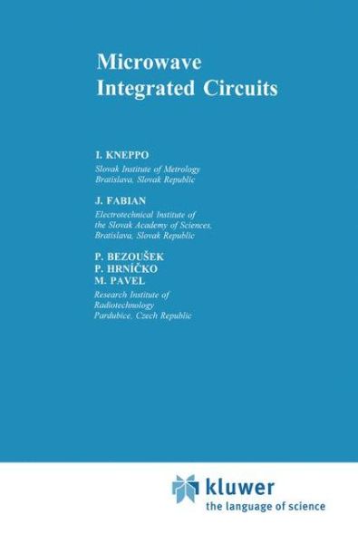 I Kneppo · Microwave Integrated Circuits - Microwave & Rf Techniques & Applications (Paperback Bog) [Softcover Reprint of the Original 1st Ed. 1994 edition] (2013)