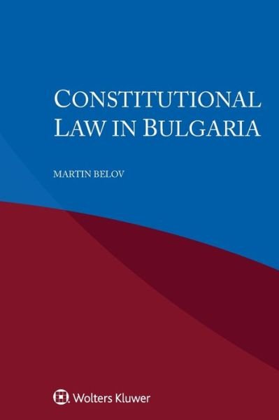 Martin Belov · Constitutional Law in Bulgaria (Paperback Book) (2019)