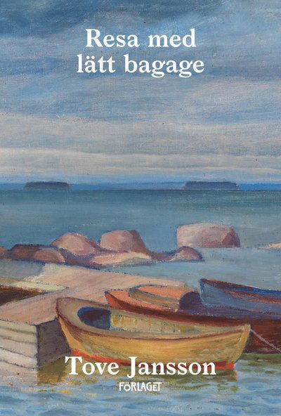 Cover for Tove Jansson · Resa med lätt bagage (Taschenbuch) (2025)