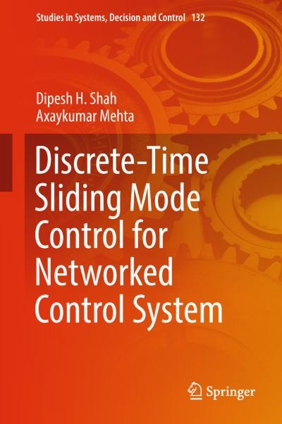 Cover for Shah · Discrete Time Sliding Mode Control for Networked Control System (Book) [1st ed. 2018 edition] (2018)